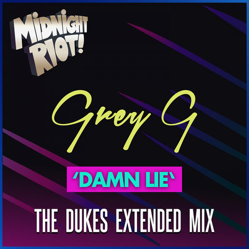 Grey G - Damn Lie [MIDRIOTD376]